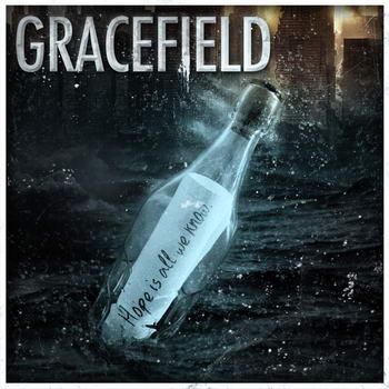Gracefield - Hope Is All We Know [EP] 2012