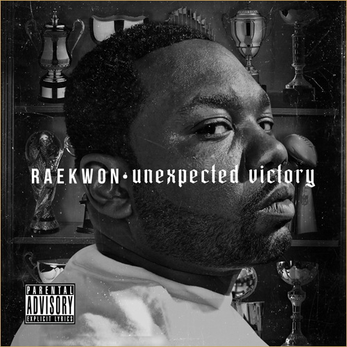 Raekwon – Unexpected Victory (Bootleg) - 2012