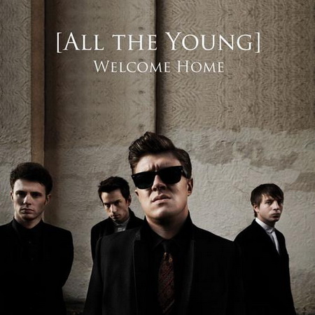 All The Young - Welcome Home 2012