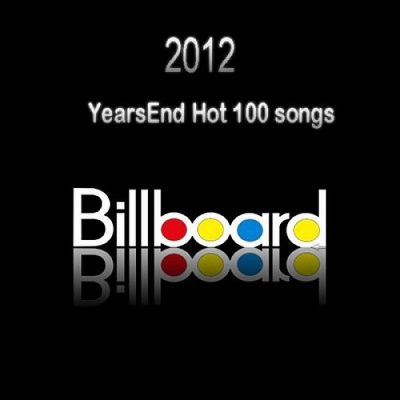 Billboard 2012 Year end - Top Hot 100 Songs Best Singles Charts
