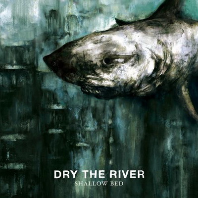 Dry the River - Shallow Bed 2012