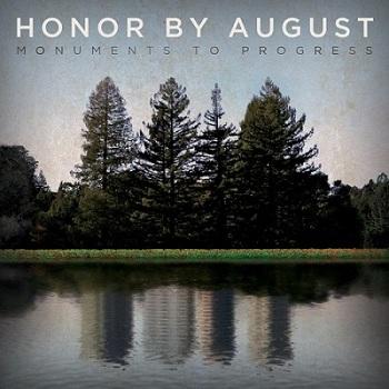 Honor By August  Monuments To Progress