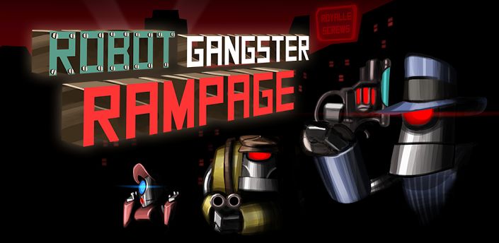 Robot Gangster Rampage - Game
