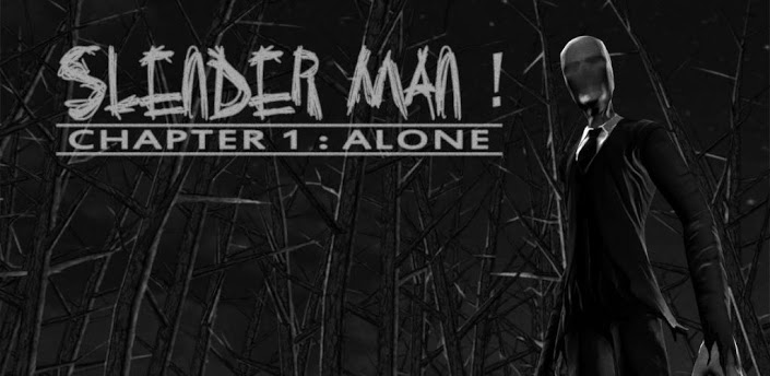 Slender Man! Chapter 1: Alone v7.01