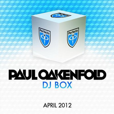 VA - Paul Oakenfold DJ Box - April 2012