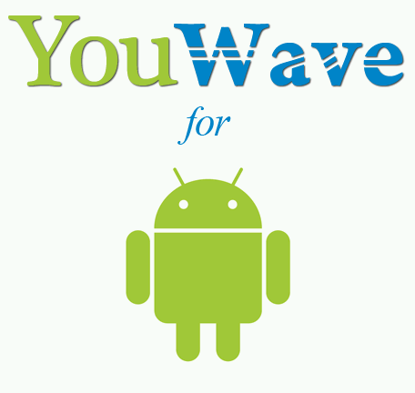 YouWave for Android