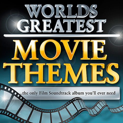Worlds Greatest Movie Themes