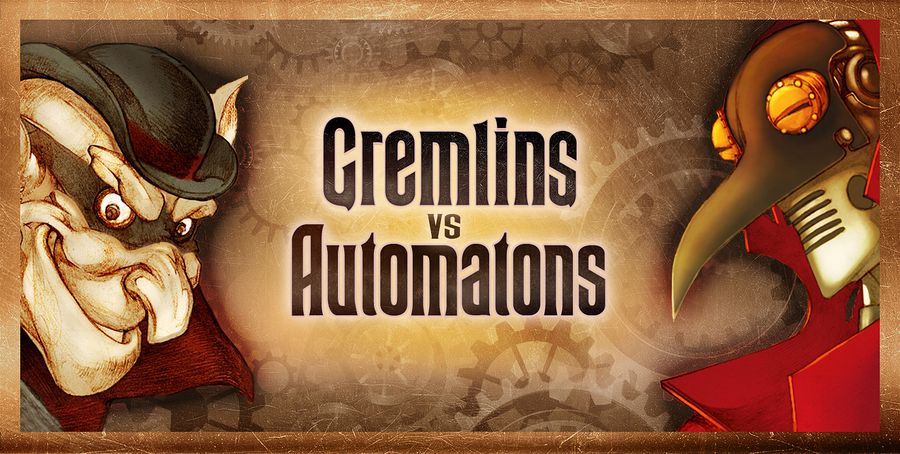 Gremlins vs Automatons