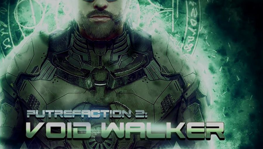 Putrefaction 2: Void Walker