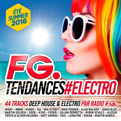 VA - FG Tendances Electro Summer / (2016)