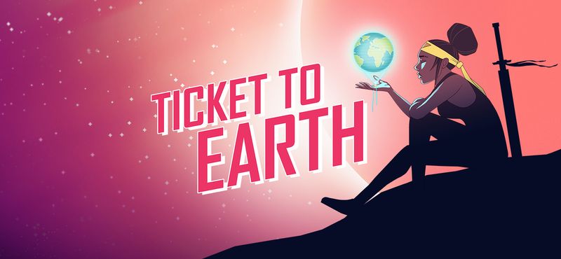 Ticket to Earth 