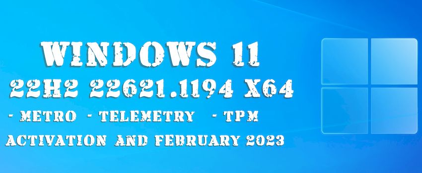 Windows 11 22H2 22621.1194 x64 без телеметрии + активация